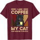 I Like Coffee My Cats And Maybe 3 People T-Shirt - T-Shirt | Maroon