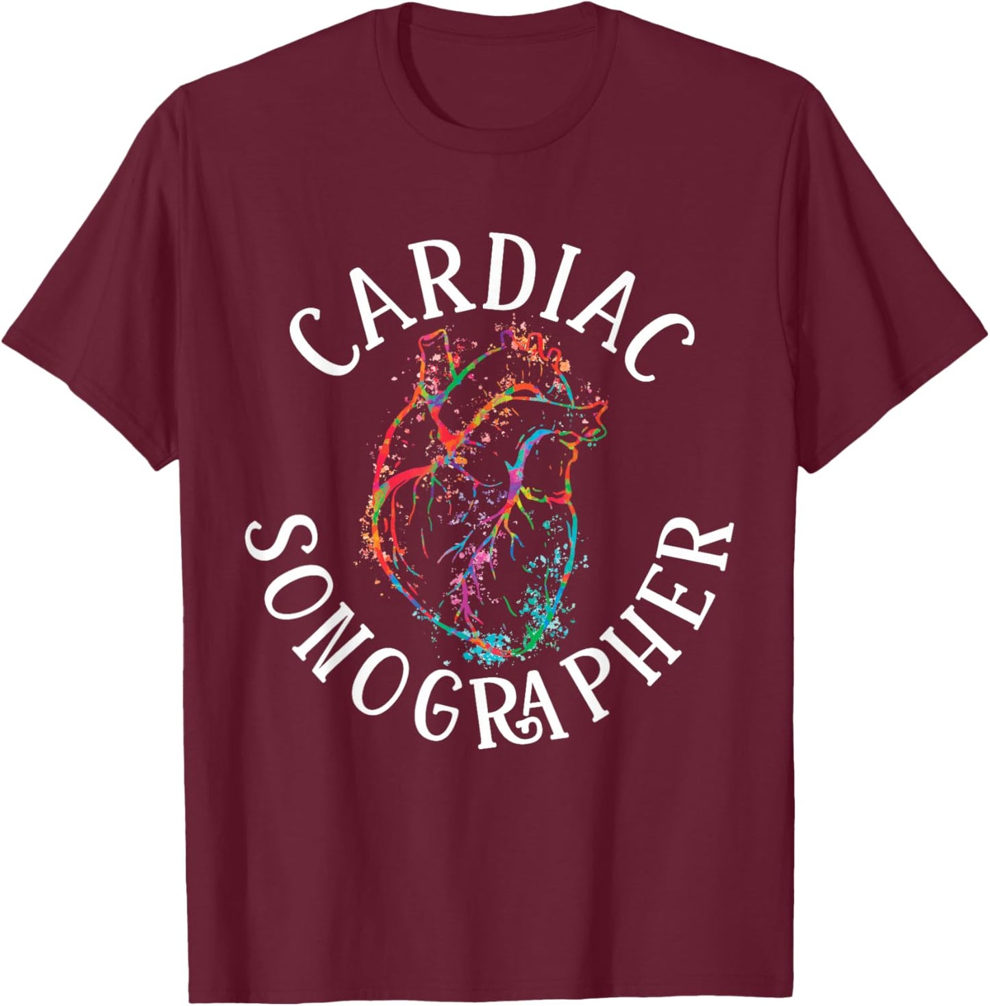 Cardiac Sonographer Heart Medical Sonography Ultrasound T-Shirt - T-Shirt | Maroon