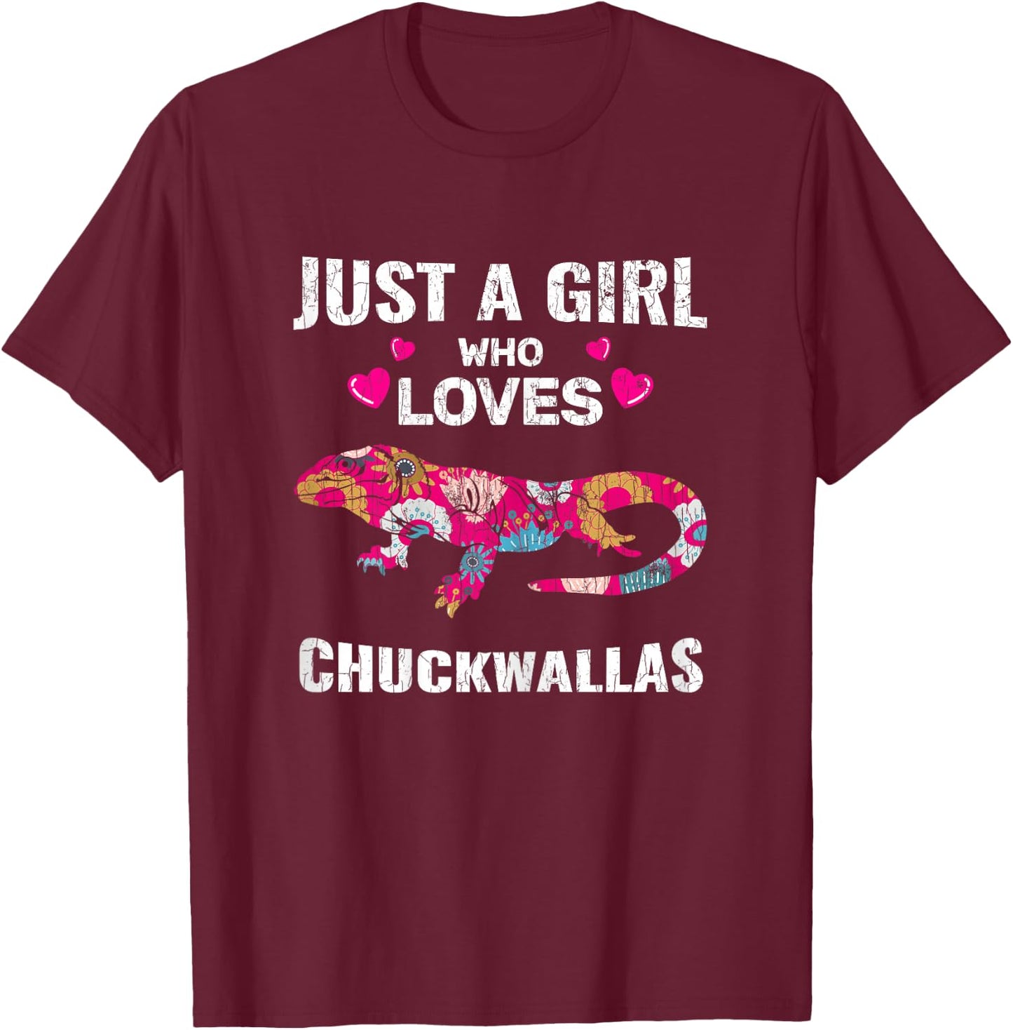 Just A Girl Who Loves Chuckwalla Shirt Gift Owner Sauromalus T-Shirt - T-Shirt | Maroon