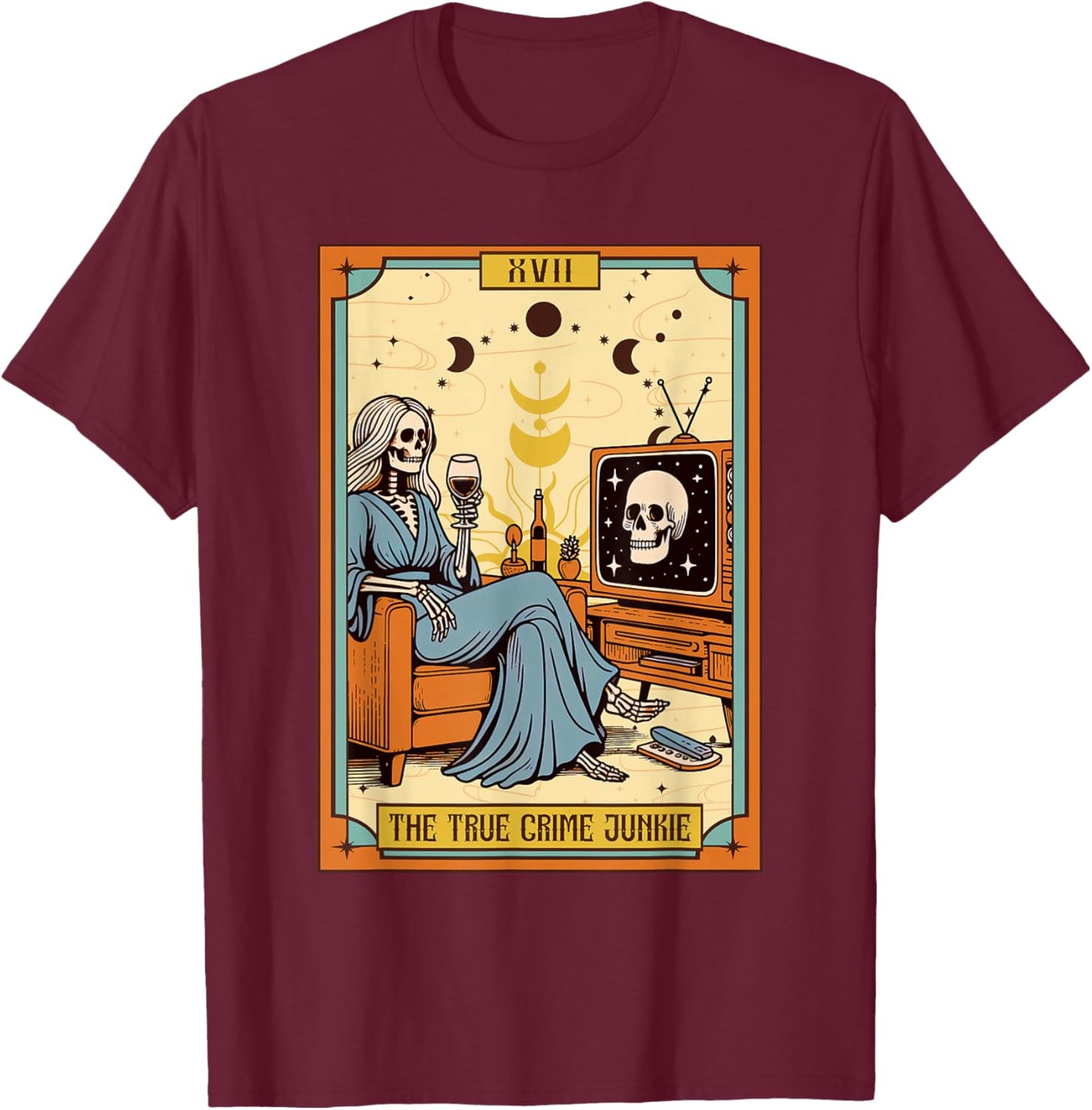 Funny Skeleton True Crime Lover True Crime Junkie Tarot Card T-Shirt - T-Shirt | Maroon