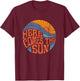 Here Comes The Sun Vintage Retro Sixties Surf Summer Beach T-Shirt - T-Shirt | Maroon