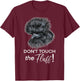 Don't Touch the Fluff Funny Silkie Chicken Gift T-Shirt - T-Shirt | Maroon