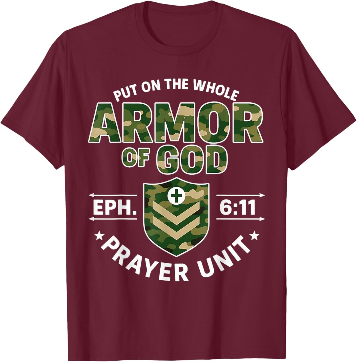 Armor of God Prayer Unit Ephesians 6:11 Christian Camo T-Shirt - T-Shirt | Maroon