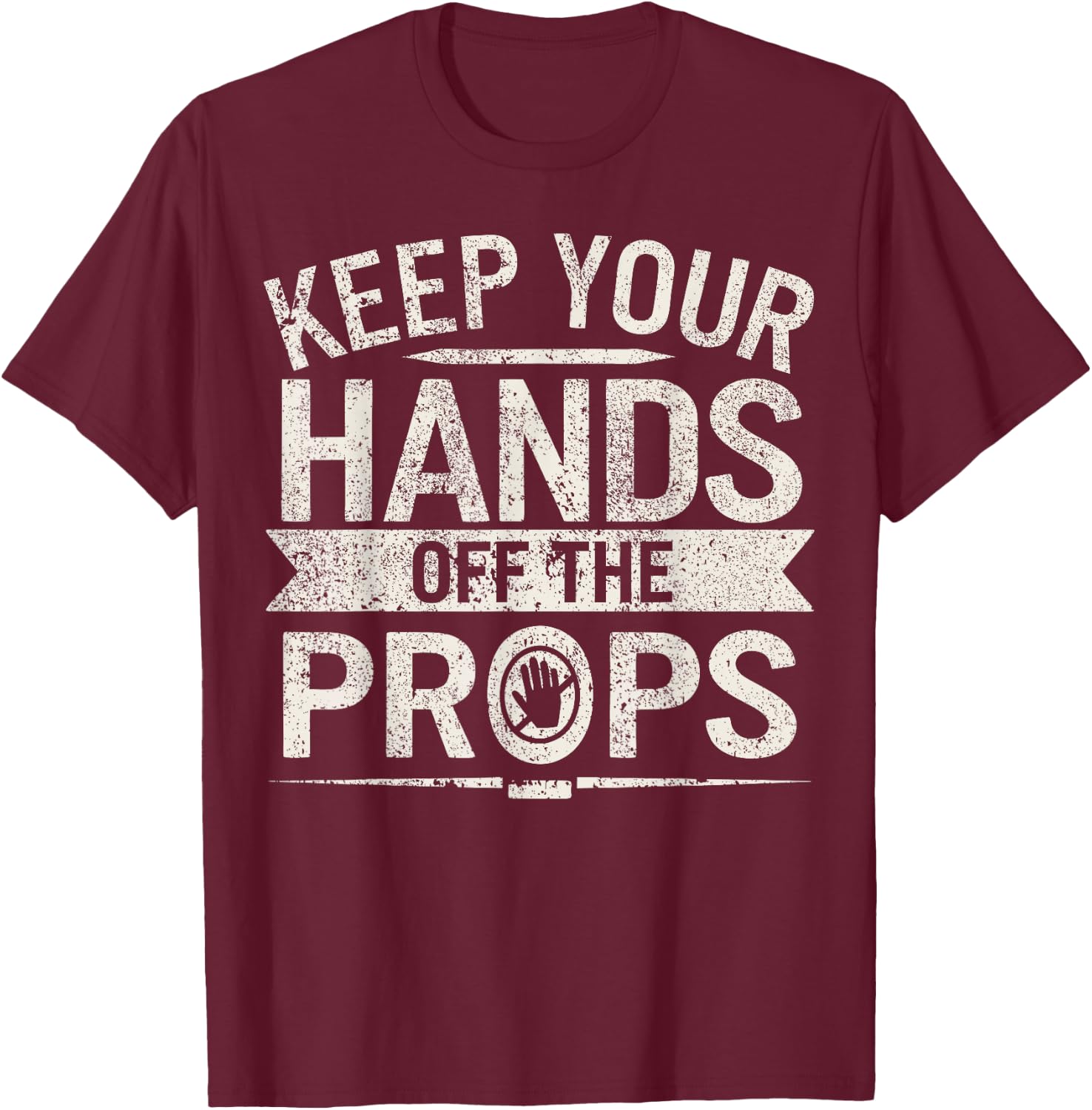Stage Manager Theater Crew Props Theatre Manager T-Shirt - T-Shirt | Maroon