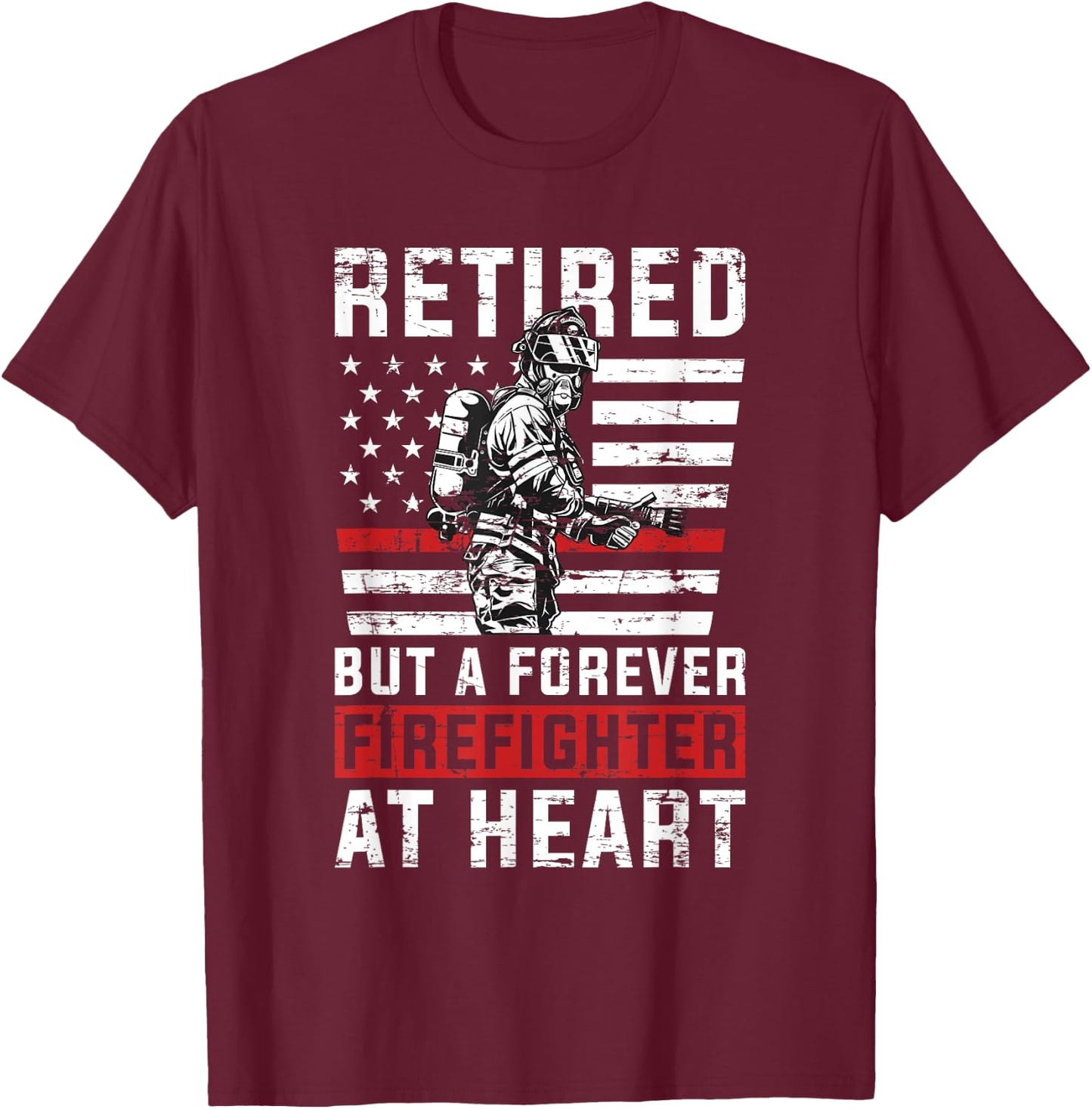 Fireman Pride 911 Rescue Retirement Gift Retired Firefighter T-Shirt - T-Shirt | Maroon
