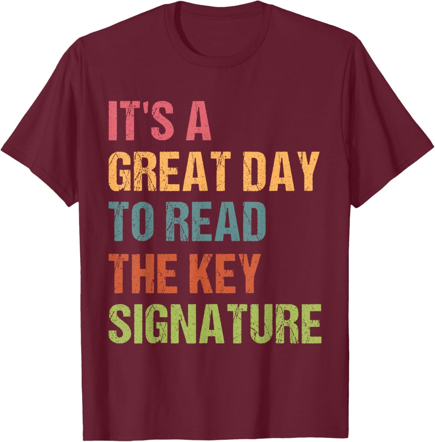 Funny Orchestra Director Great Day to Read The Key Signature T-Shirt - T-Shirt | Maroon