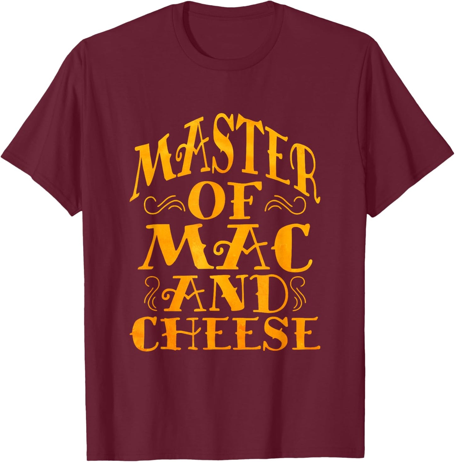 Master OF Mac N Cheese Funny Grilled Cheese T-Shirt - T-Shirt | Maroon