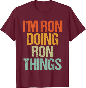 I'm RON Doing RON Things Shirt Funny Vintage Birthday T-Shirt - T-Shirt | Maroon