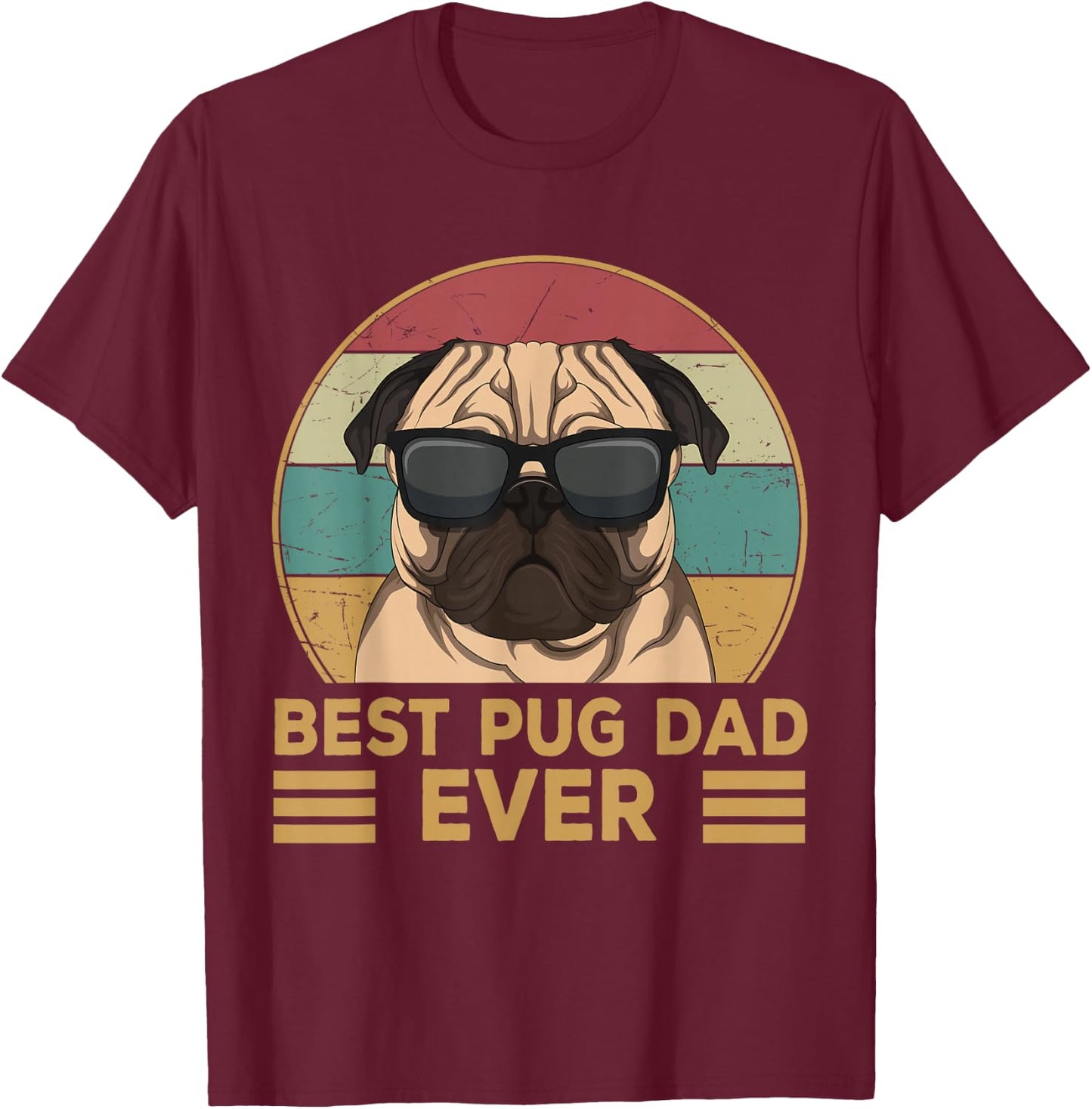 Best Pug Dad Ever Funny Pug Dog Gift and Boys T-Shirt - T-Shirt | Maroon