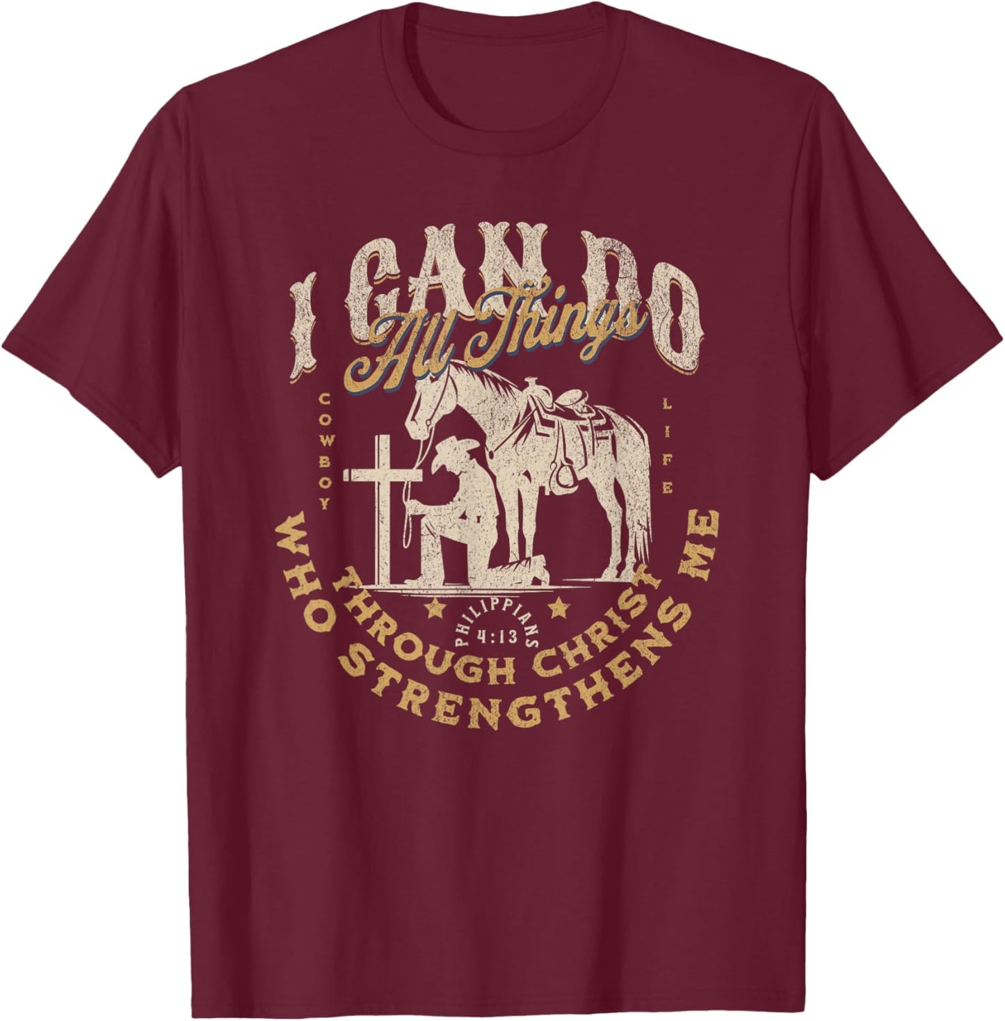 Cowboy Kneeling Cross Scripture Western Bible Verse Jesus T-Shirt - T-Shirt | Maroon