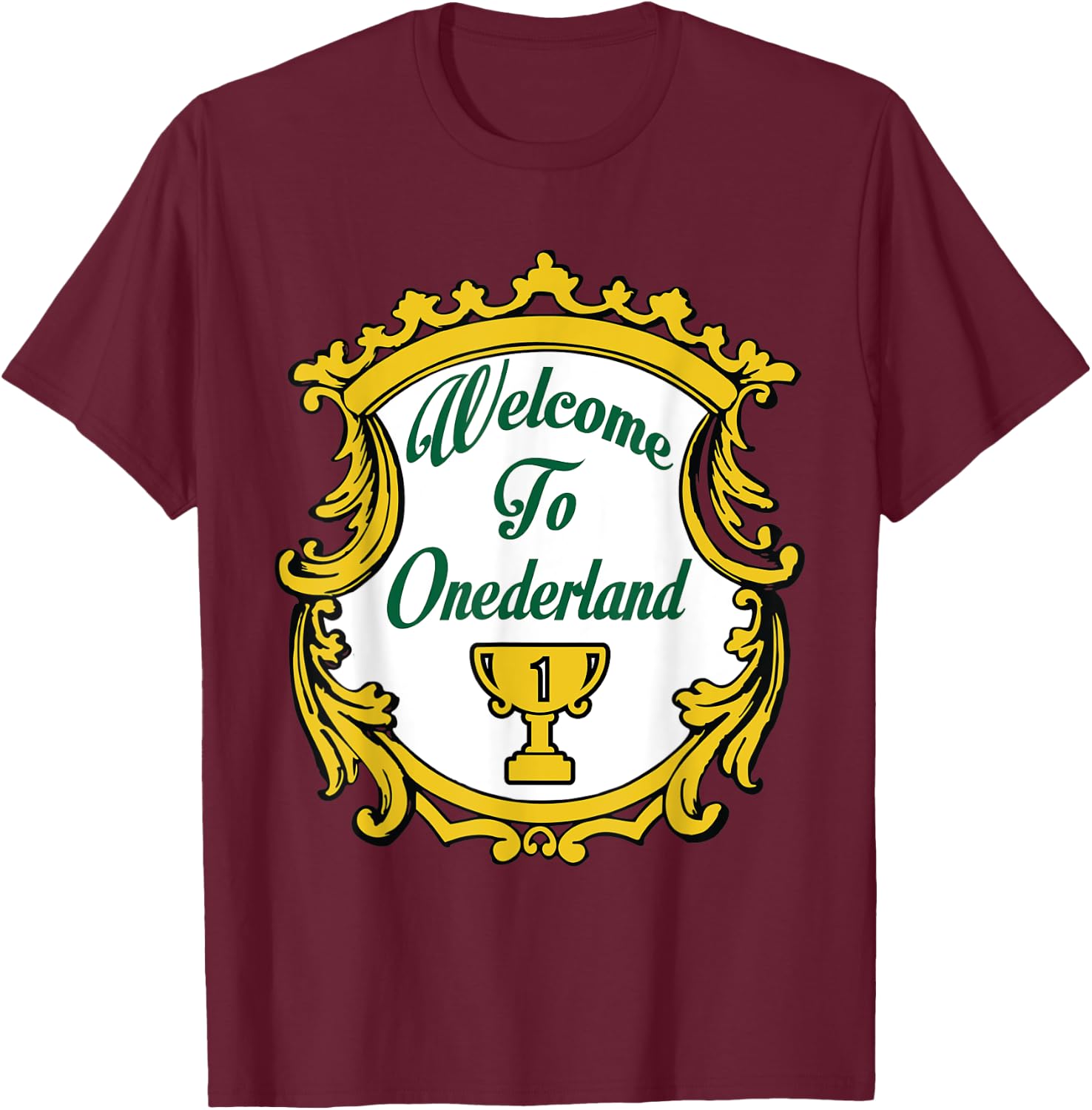 Welcome To Onederland Novelty Weight Loss T-Shirt - T-Shirt | Maroon