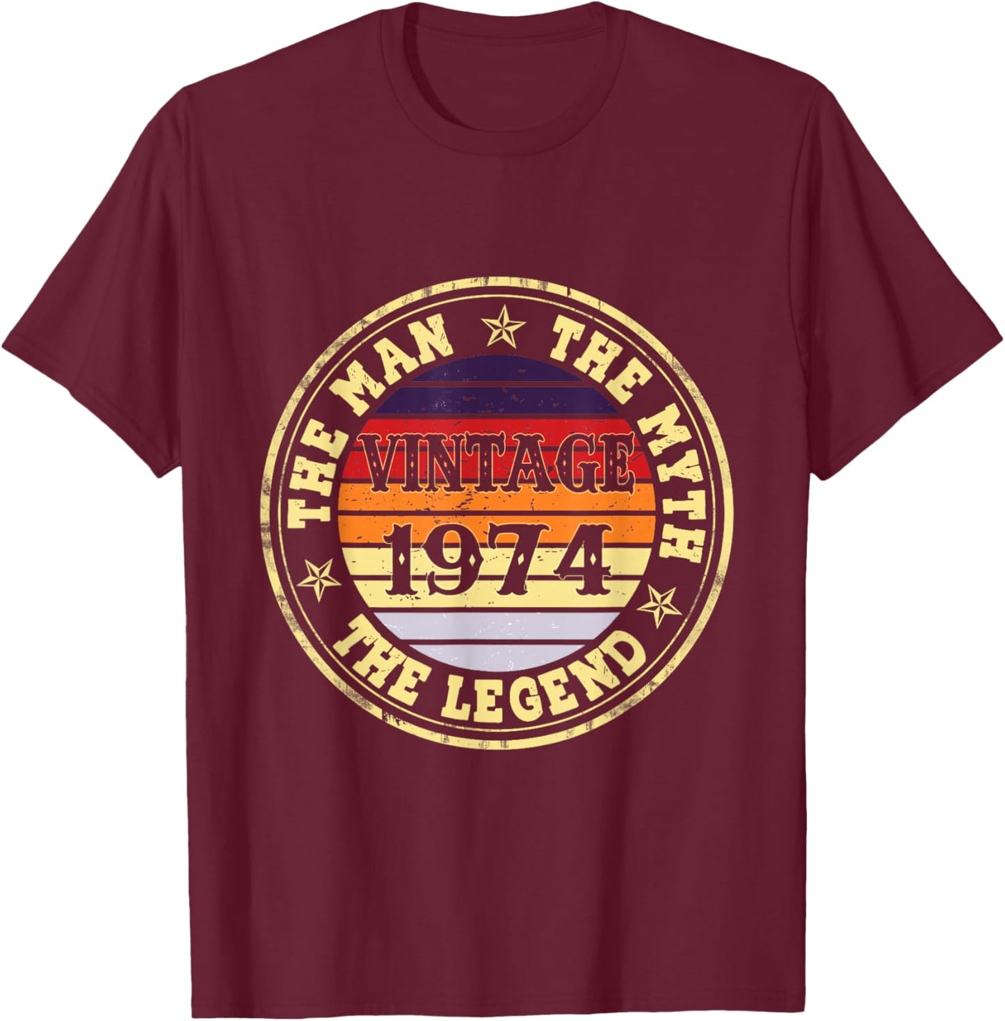 Man Myth Legend 1974 51st Birthday For 51 Years Old T-Shirt - T-Shirt | Maroon