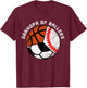 Grandpa Of Ballers Funny Baseball Soccer Basketball Grandpa T-Shirt - T-Shirt | Maroon