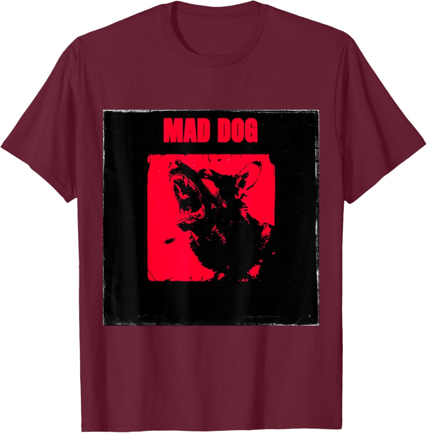 Mad Dog T-Shirt - T-Shirt | Maroon