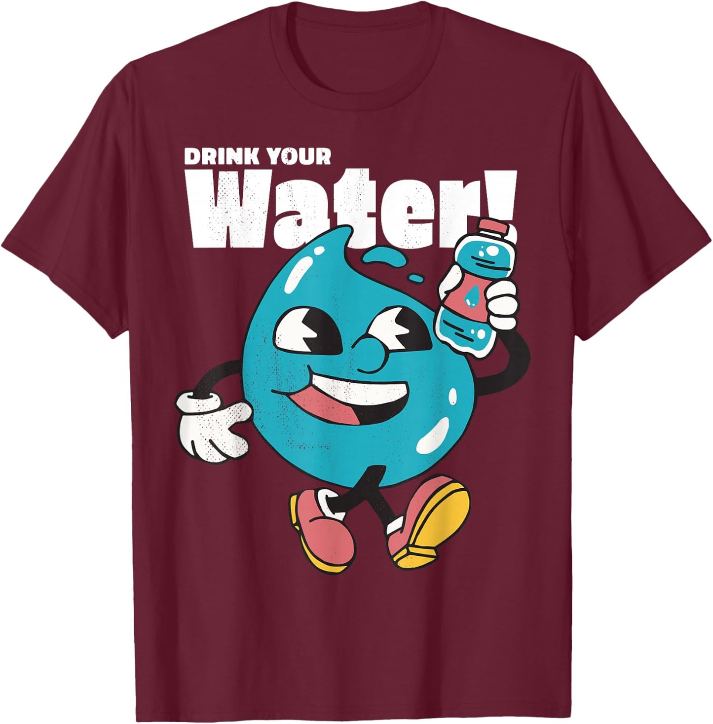 Water drops. Drink your water. Avoid dehydration. T-Shirt - T-Shirt | Maroon