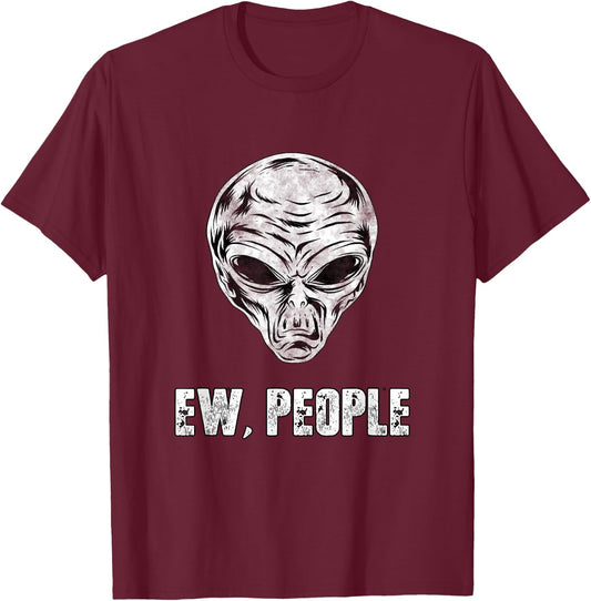 Alien Ew People T-Shirt - T-Shirt | Maroon