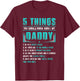 5 Things You Should Know About My Daddy Father's Day T-Shirt - T-Shirt | Maroon