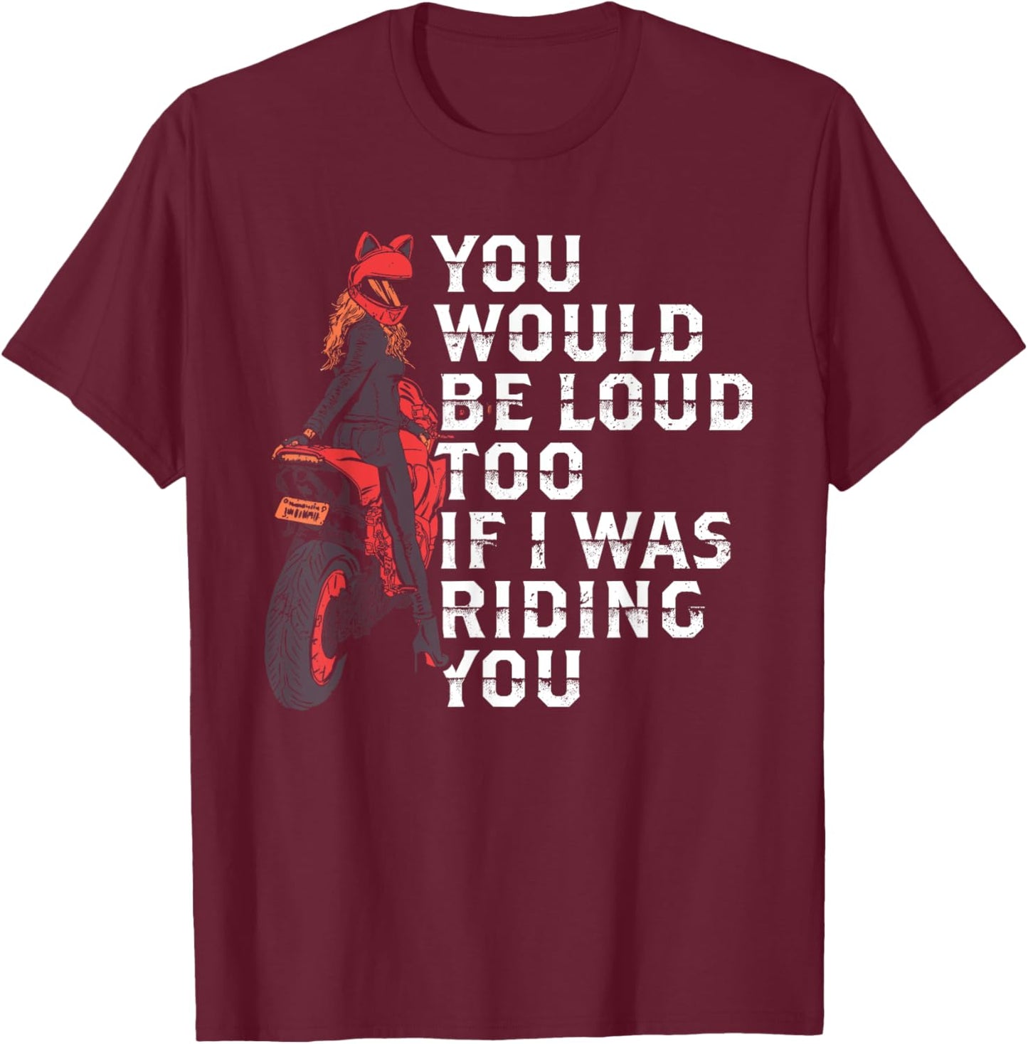 Funny Biker Women's Shirt T-Shirt - T-Shirt | Maroon