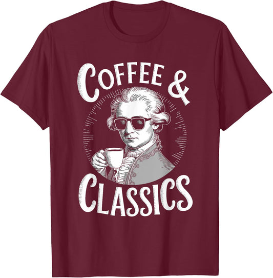 Wolfgang Amadeus Mozart Quote Coffee & Classical Music Lover T-Shirt - T-Shirt | Maroon