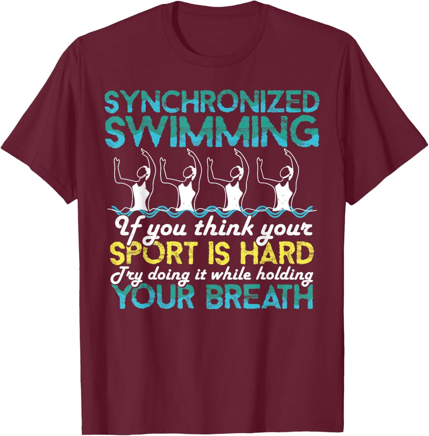 Synchronized Swimming Shirt Synchro Swimmer Artistic T-Shirt - T-Shirt | Maroon