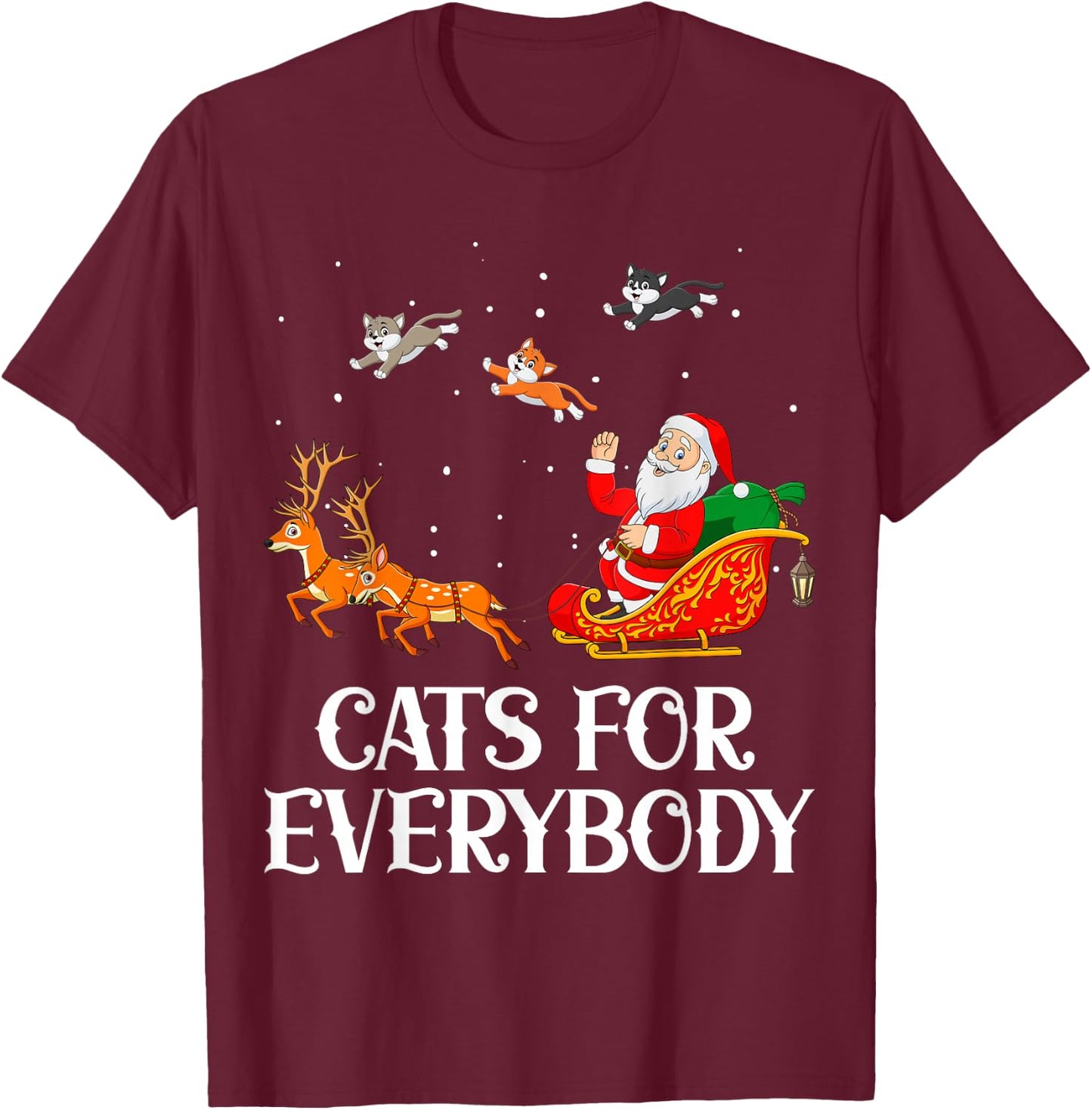 Cats For Everybody Santa Christmas Cat Funny Cat Mom T-Shirt - T-Shirt | Maroon