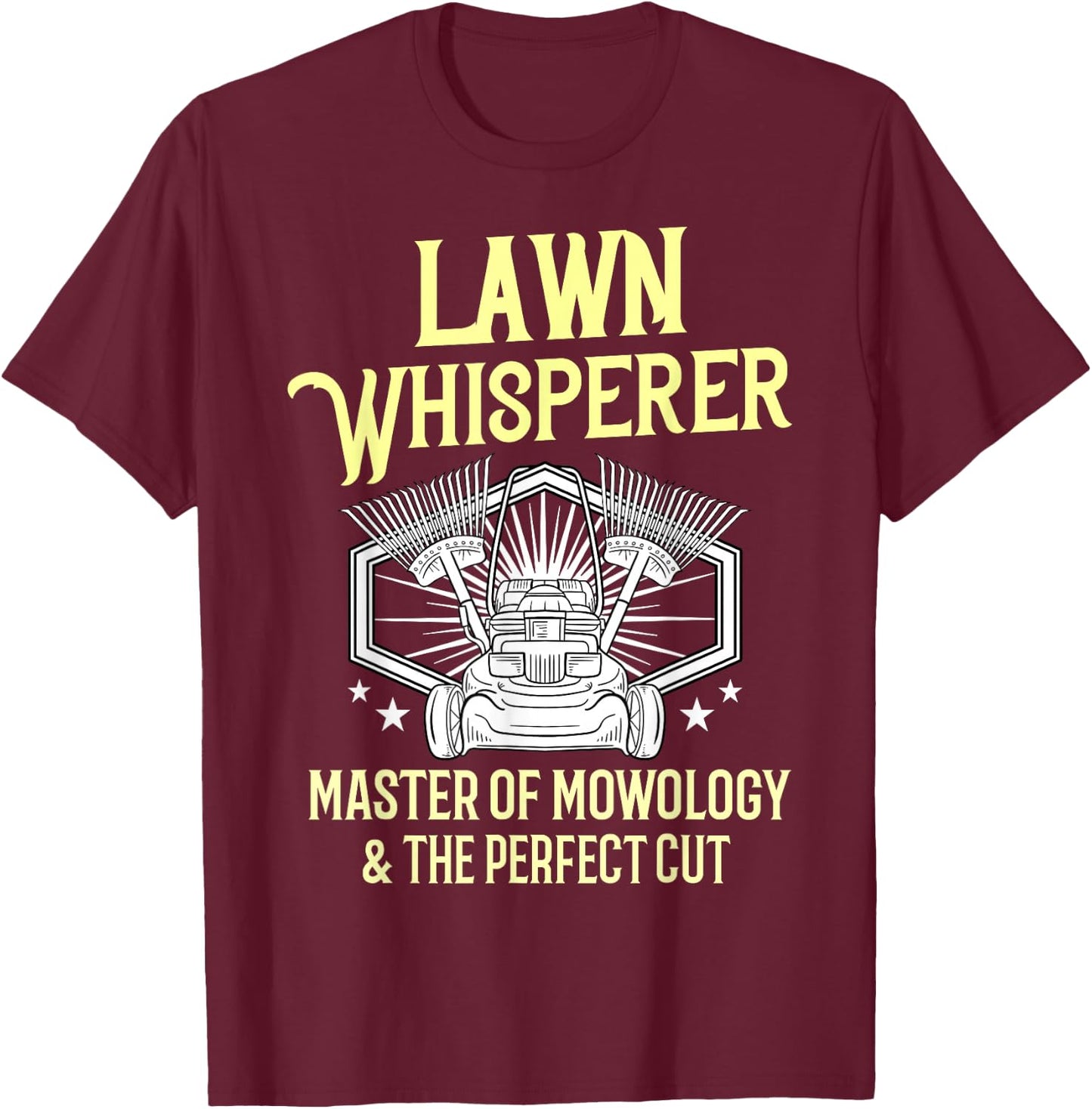 Funny Lawn Care Gift Landscaper Mowing T-Shirt - T-Shirt | Maroon