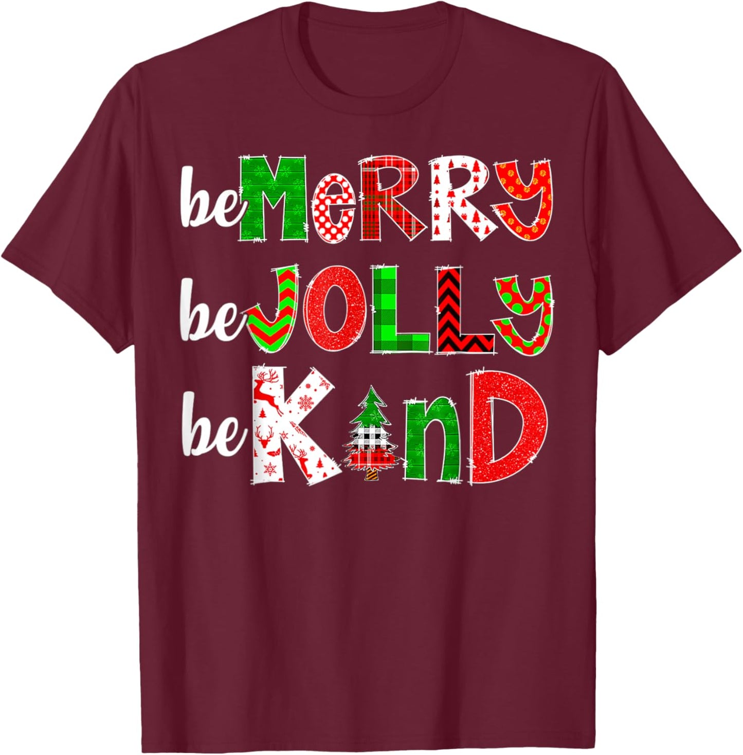 Be Merry Be Jolly Be Kind Merry Christmas Teacher Xmas Pjs T-Shirt - T-Shirt | Maroon