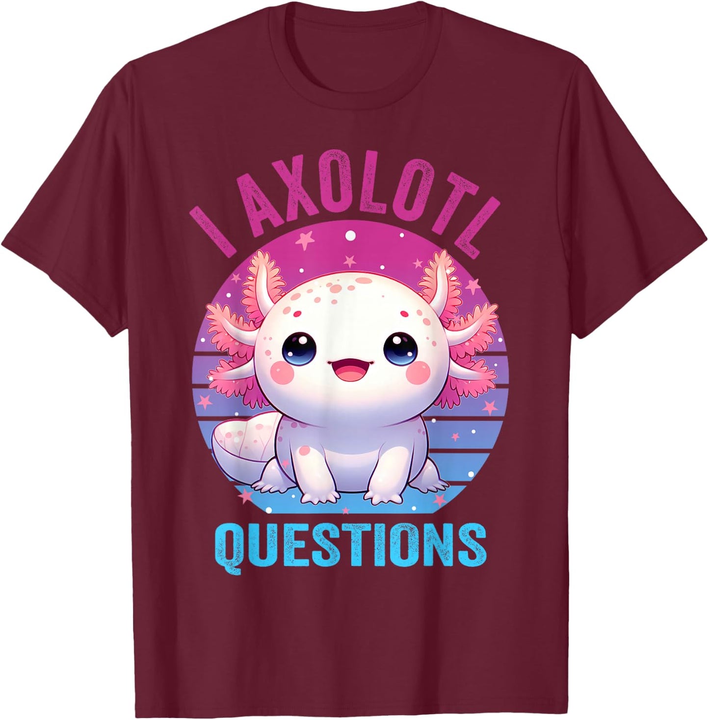 I Axolotl Questions Kids Funny Cute Axolotl Retro Vintage T-Shirt - T-Shirt | Maroon