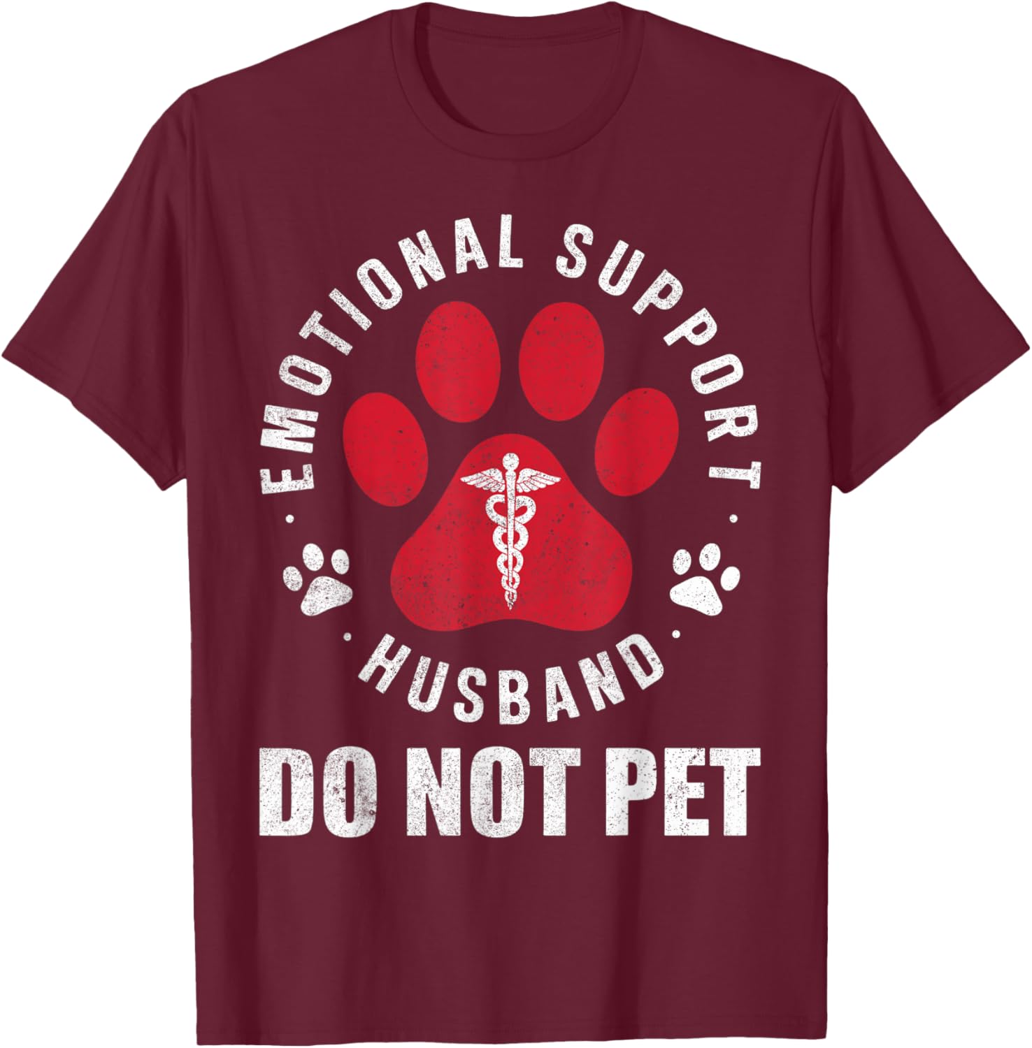 Emotional Support Husband Do Not Pet Funny Retro Vintage T-Shirt - T-Shirt | Maroon