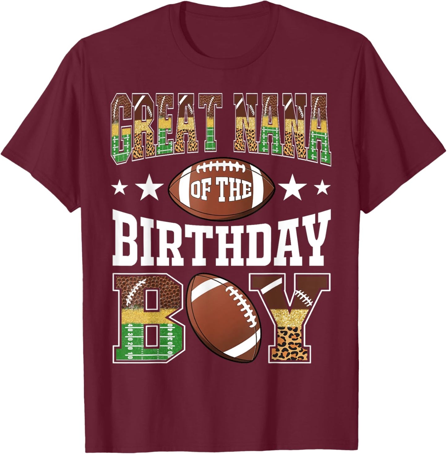 Great Nana Of The Birthday Boy Football Leopard Game Day T-Shirt - T-Shirt | Maroon