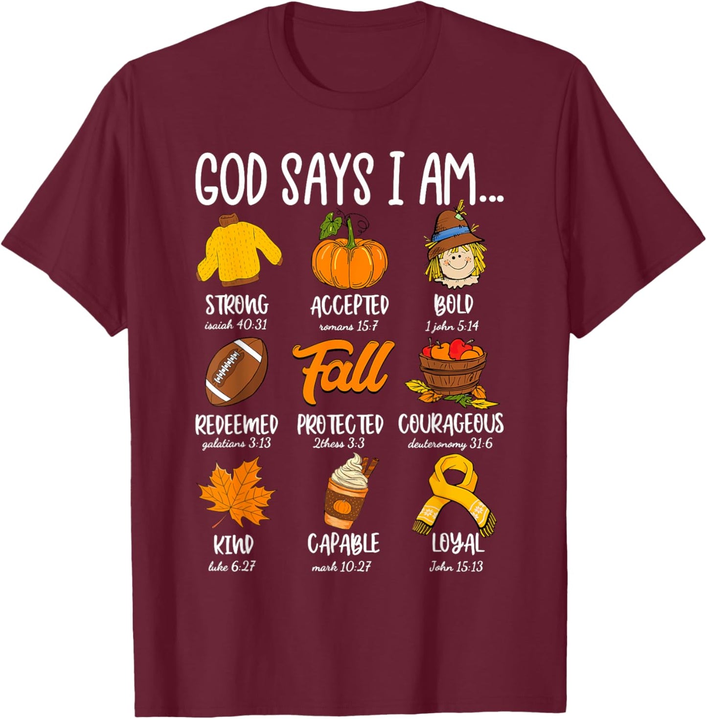 God Says I Am Fall Vibes Autumn Christian Women Men Kids T-Shirt - T-Shirt | Maroon
