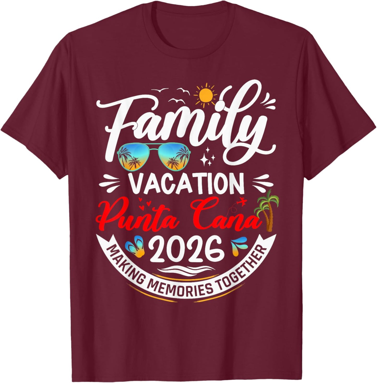Family Vacation Punta Cana 2026 Matching Vacation 2026 T-Shirt - T-Shirt | Maroon