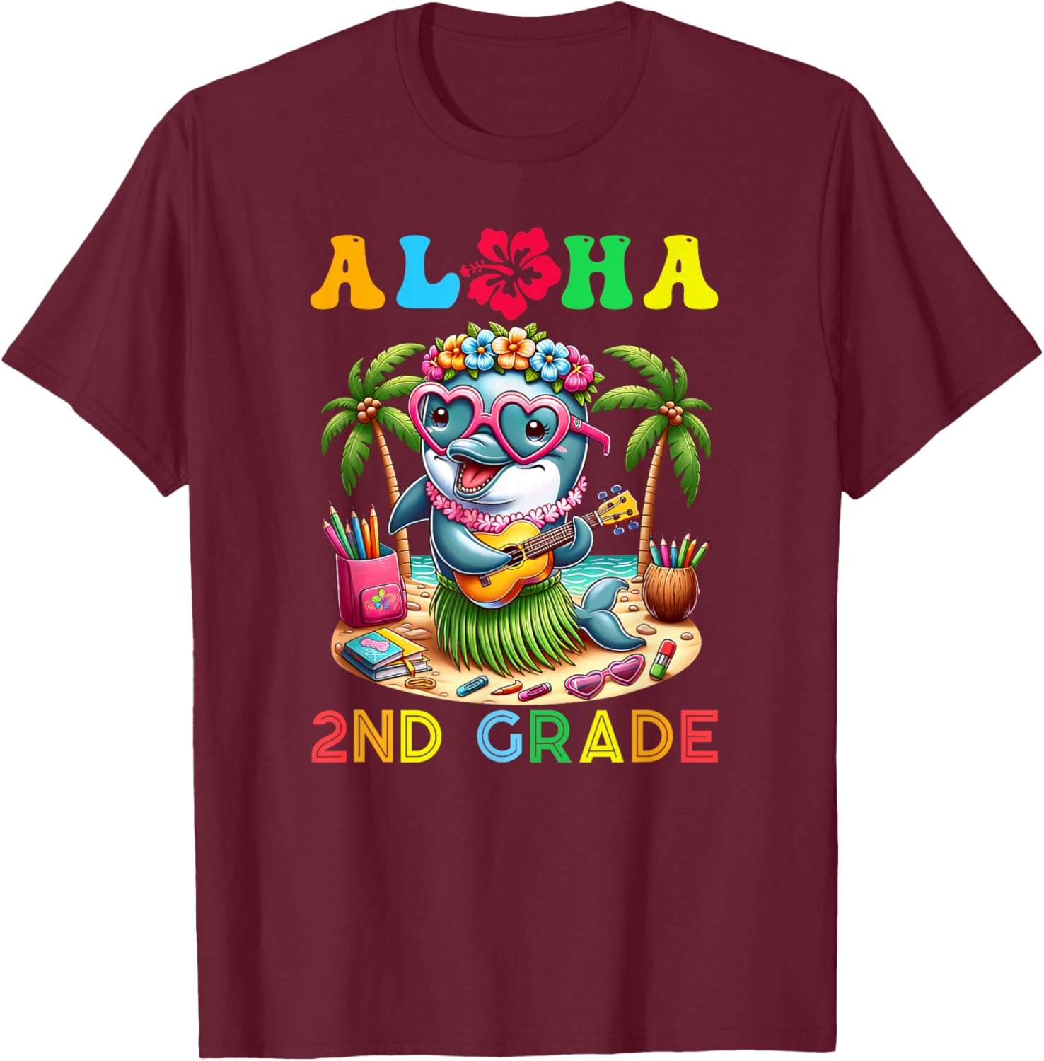 Aloha Second Grade Dolphin Hawaii Back to School Kids Girl T-Shirt - T-Shirt | Maroon