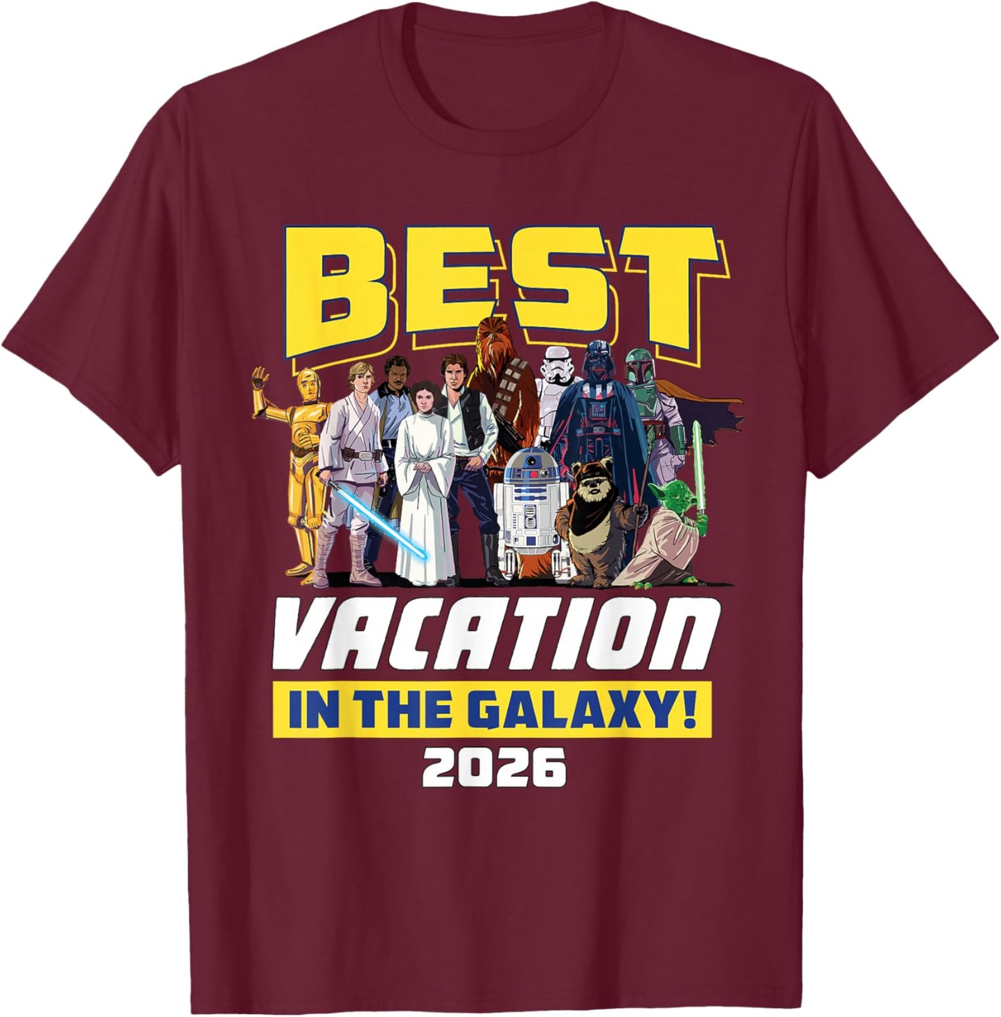 Star Wars Best Vacation in the Galaxy Family Group Trip 2026 T-Shirt - T-Shirt | Maroon