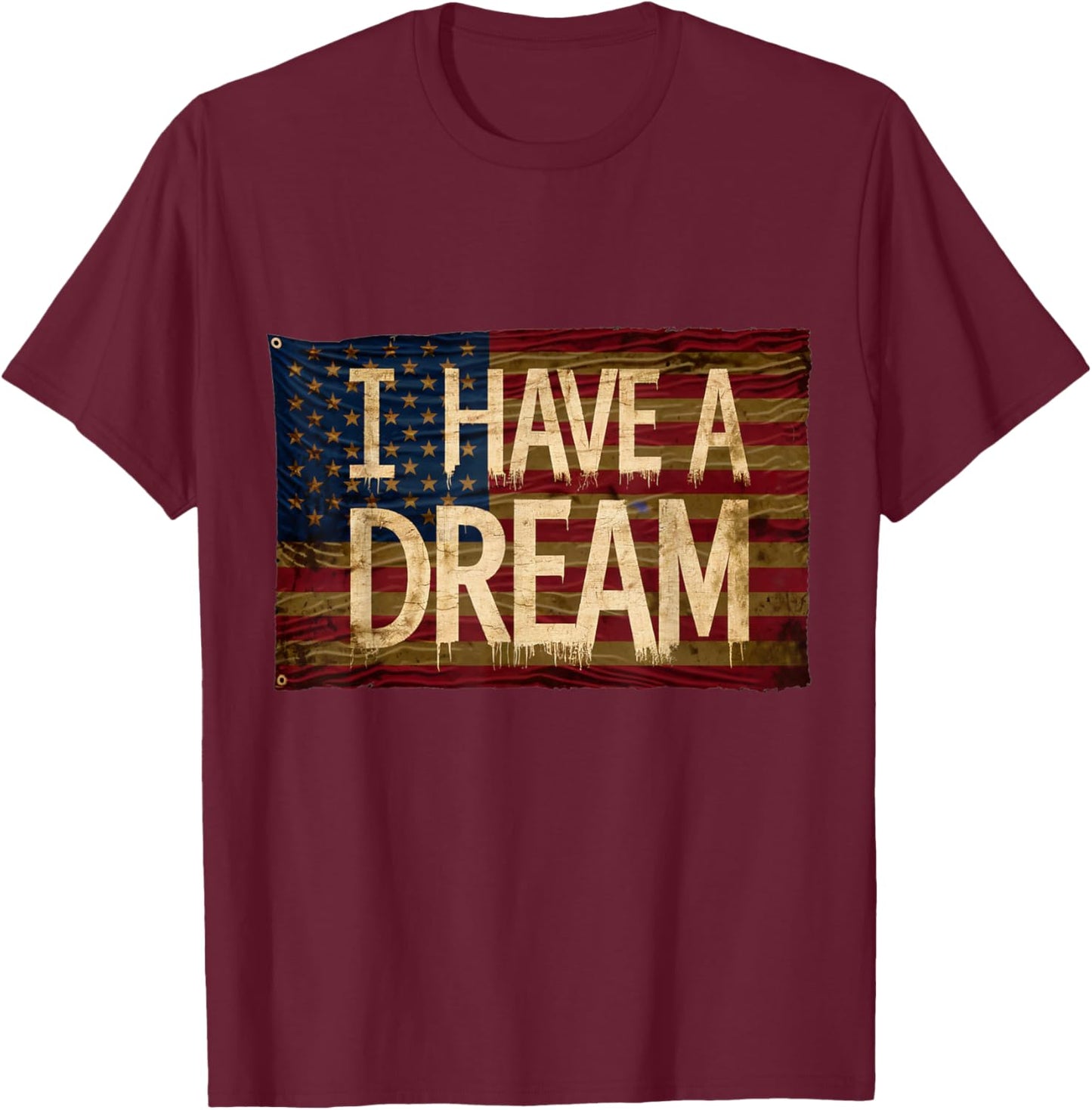 I Have A Dream Martin Luther King Jr Day T-Shirt - T-Shirt | Maroon