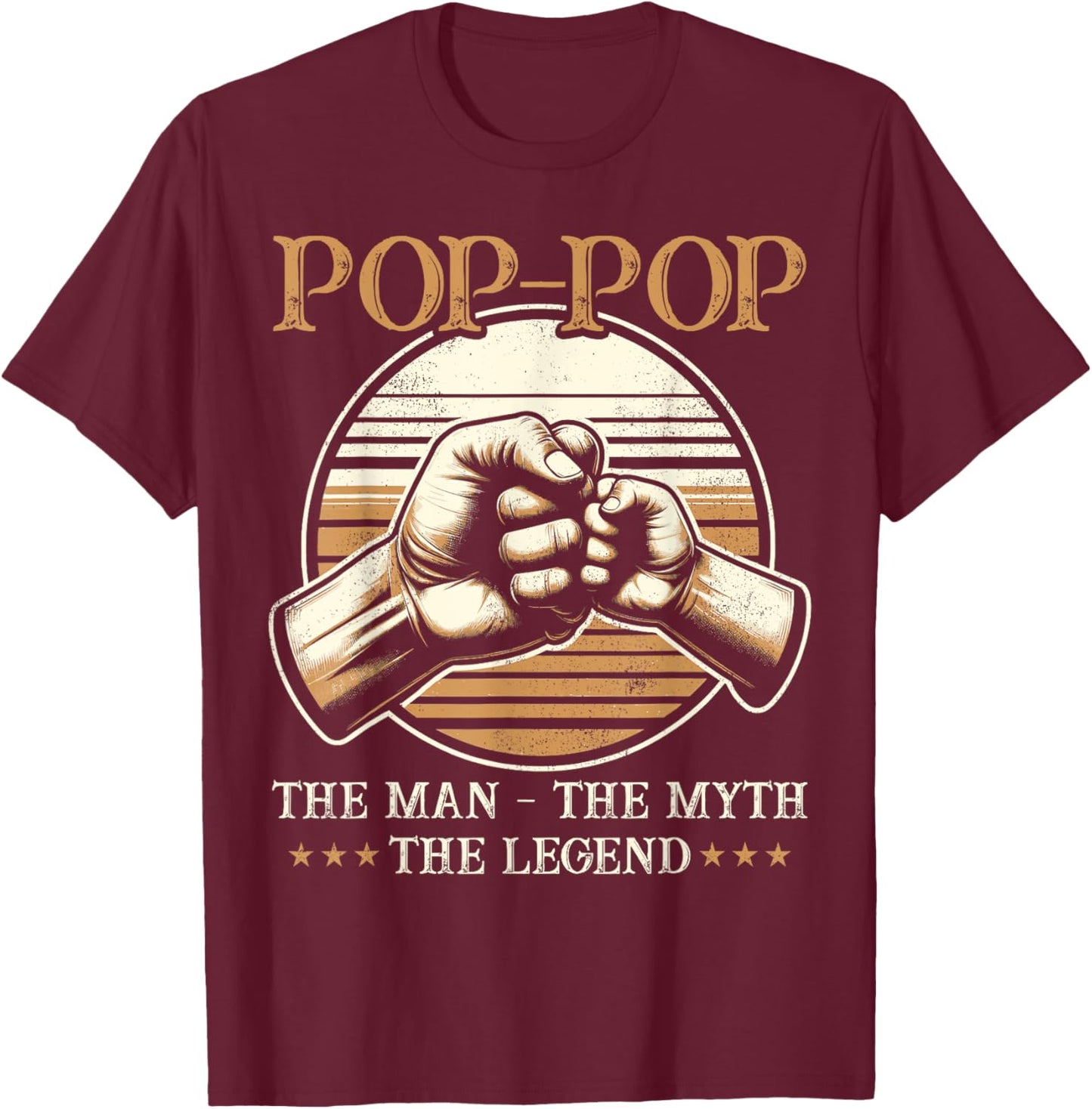 Pop-Pop The Man The Myth The Legend - Grandpa T-Shirt - T-Shirt | Maroon