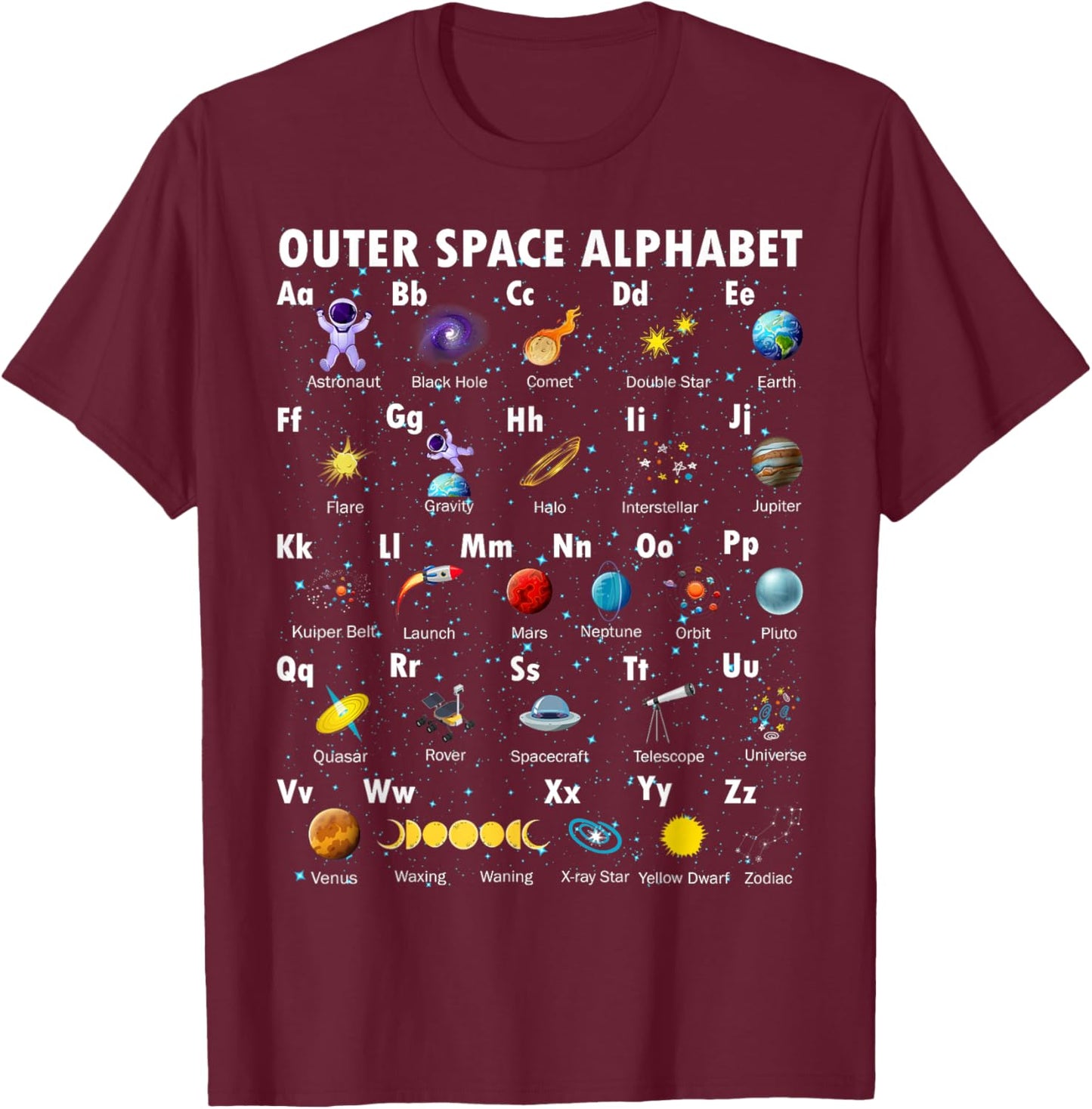 Outer Space Alphabet Kindergarten Teachers 1st Day of School T-Shirt - T-Shirt | Maroon