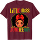 Kids Little Miss Juneteenth Girl Toddler Black History Girls T-Shirt - T-Shirt | Maroon