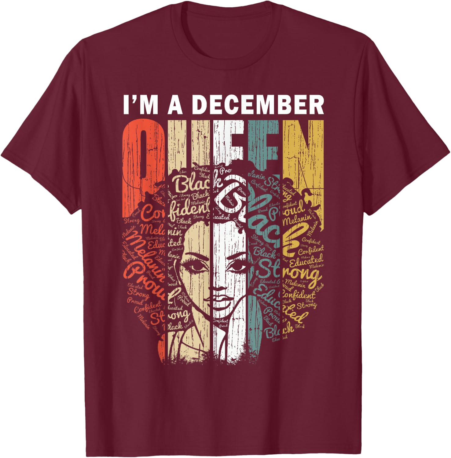 December Queen Woman Educated Black Birthday Girl T-Shirt - T-Shirt | Maroon