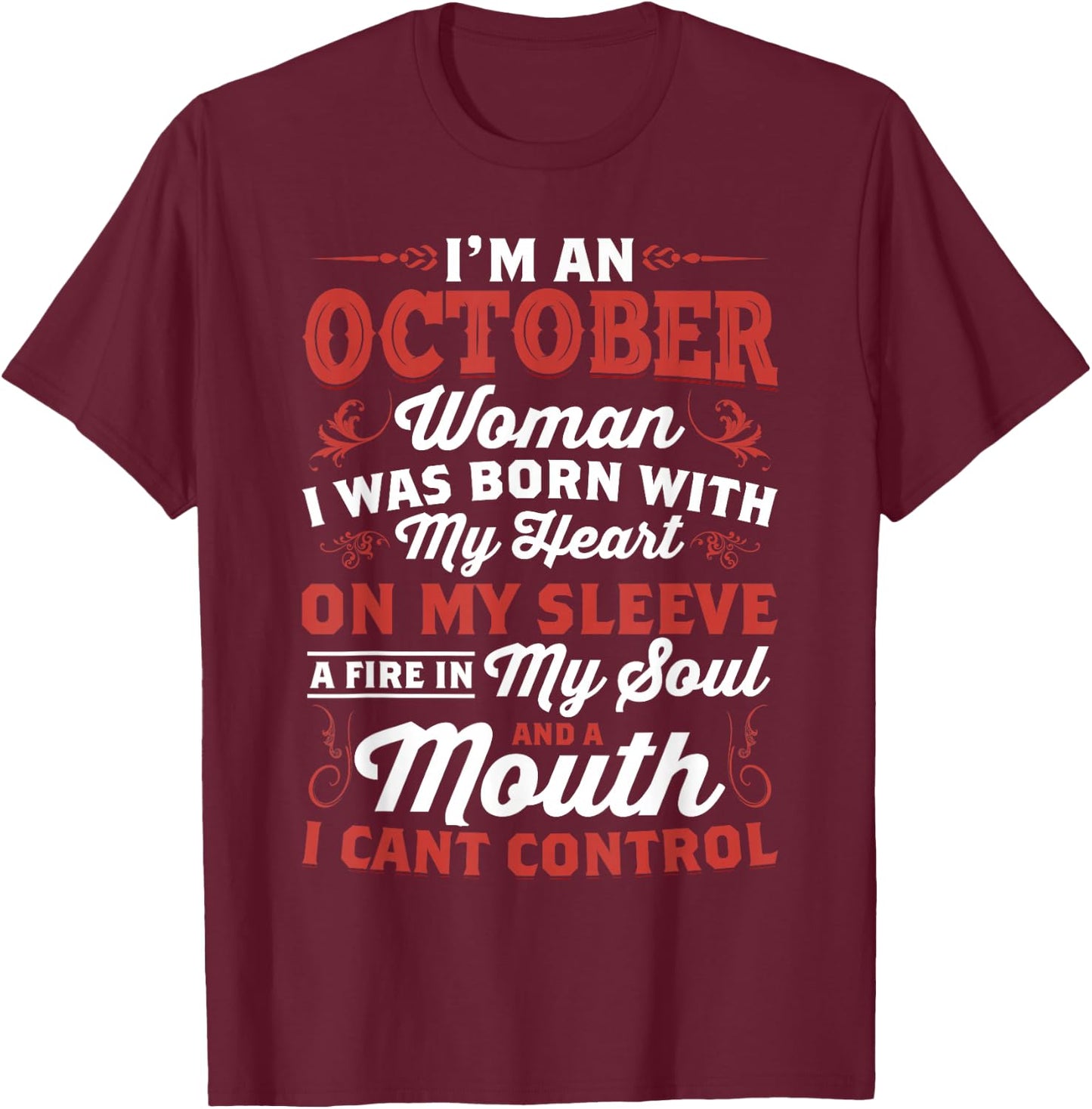 I'm an October Women Queen Born in October T-Shirt - T-Shirt | Maroon