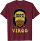 Unapologetically Dope Virgo Queen Black Women Zodiac T-Shirt - T-Shirt | Maroon