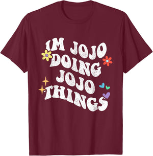Retro Groovy I'm Jojo Doing Jojo Things Funny Mother's Day T-Shirt - T-Shirt | Maroon