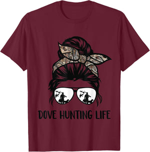 dove hunting life messy bun Funny Dove Hunter woman mom T-Shirt - T-Shirt | Maroon