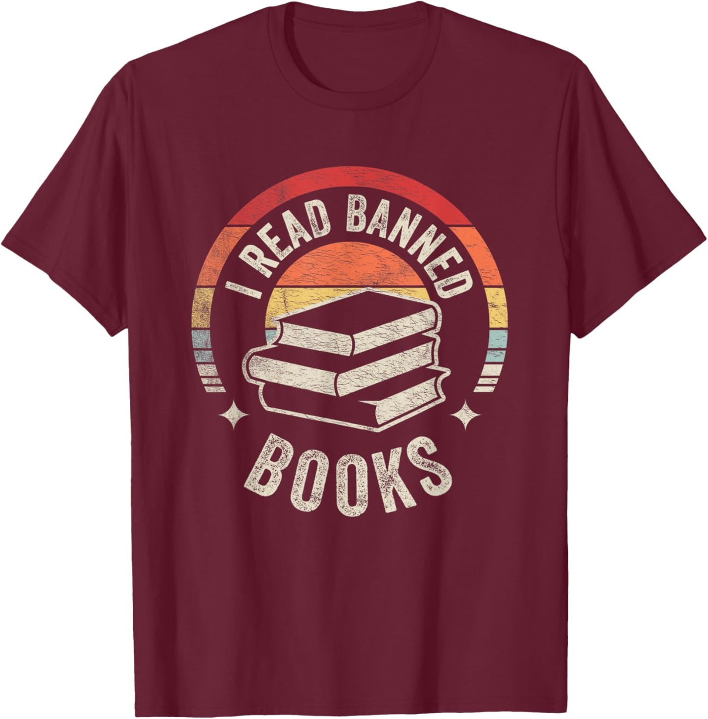 Retro Vintage Banned Books Shirt I Read Banned Books T-Shirt - T-Shirt | Maroon