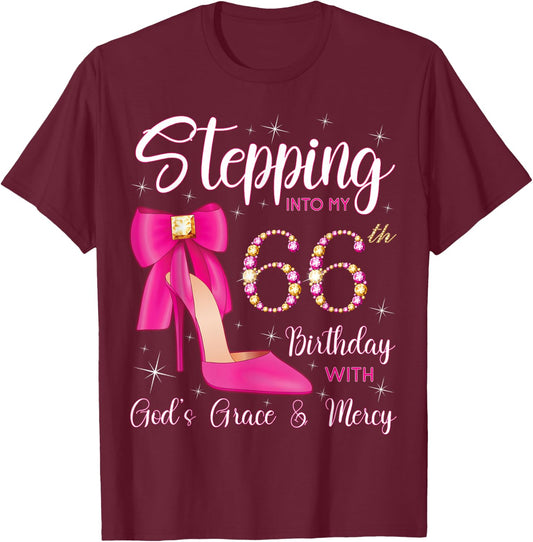 Stepping Into My 66th Birthday With God's Grace And Mercy T-Shirt - T-Shirt | Maroon