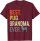 Best Pug Grandma Ever Dog Lovers Mother's Day T-Shirt - T-Shirt | Maroon