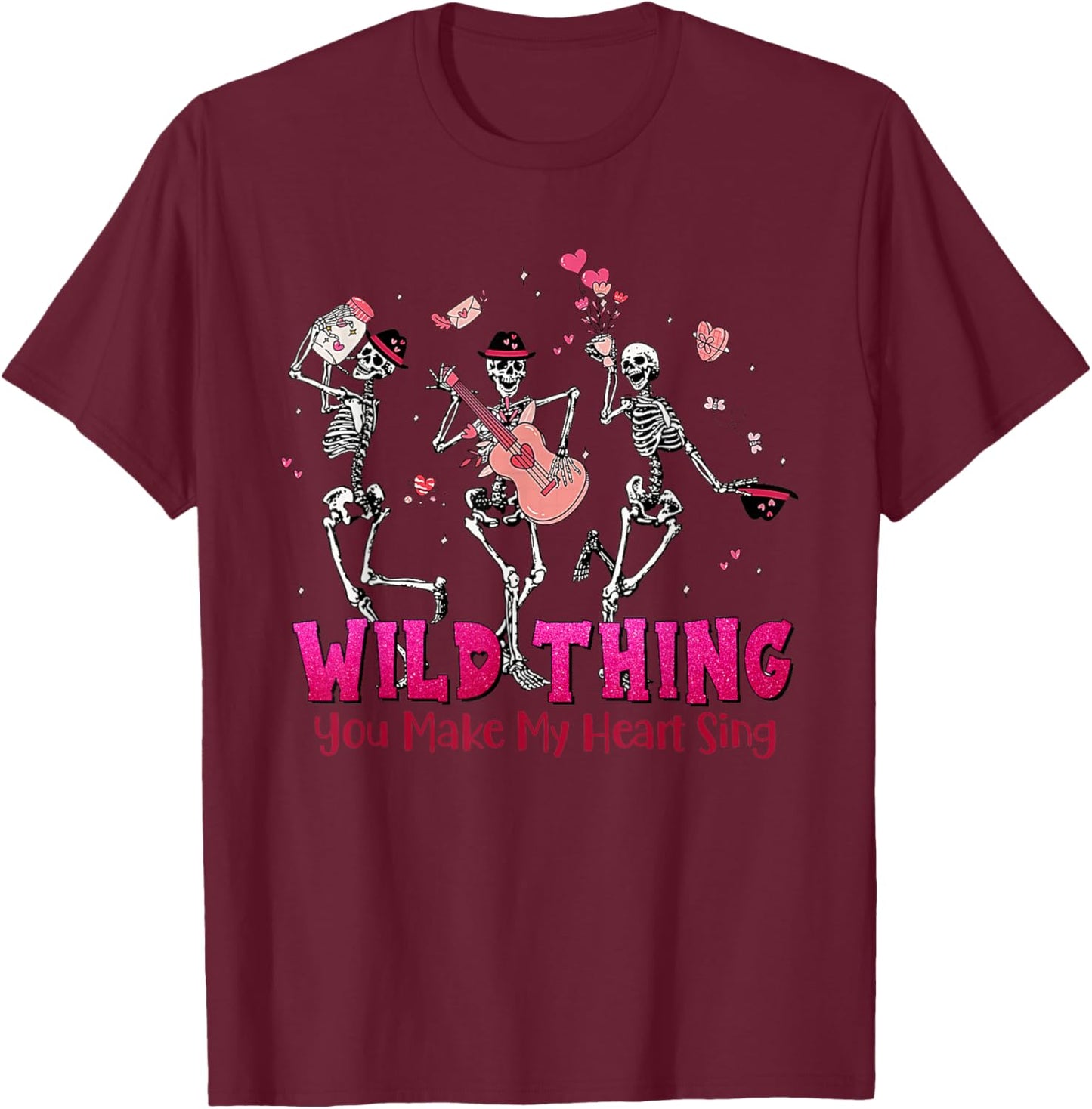 Wild Thing You Make My Heart Sing Skeleton Dancing Valentine T-Shirt - T-Shirt | Maroon