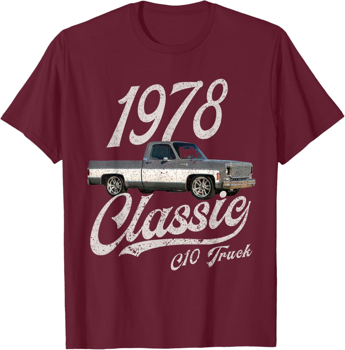 1978 78 C10 Truck T-Shirt - T-Shirt | Maroon