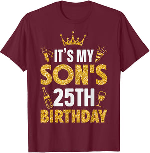 Son It's My Son's 25th Birthday 2000 25 Years Old T-Shirt - T-Shirt | Maroon