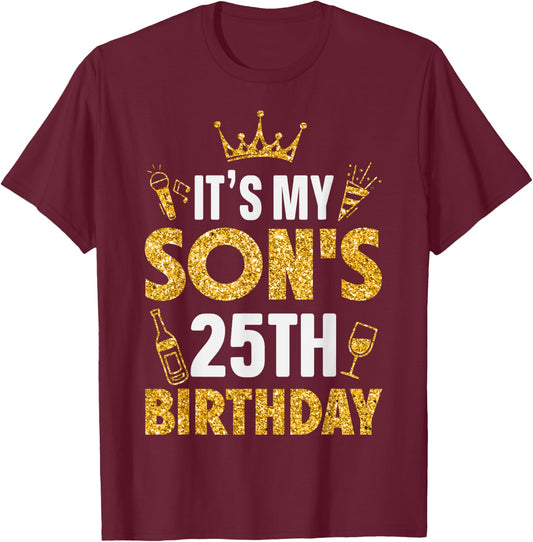 Son It's My Son's 25th Birthday 2000 25 Years Old T-Shirt - T-Shirt | Maroon